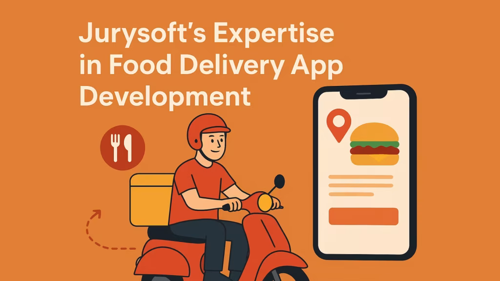 Discover how Jurysoft, a top mobile app development company in Bangalore, builds powerful food delivery and restaurant apps.