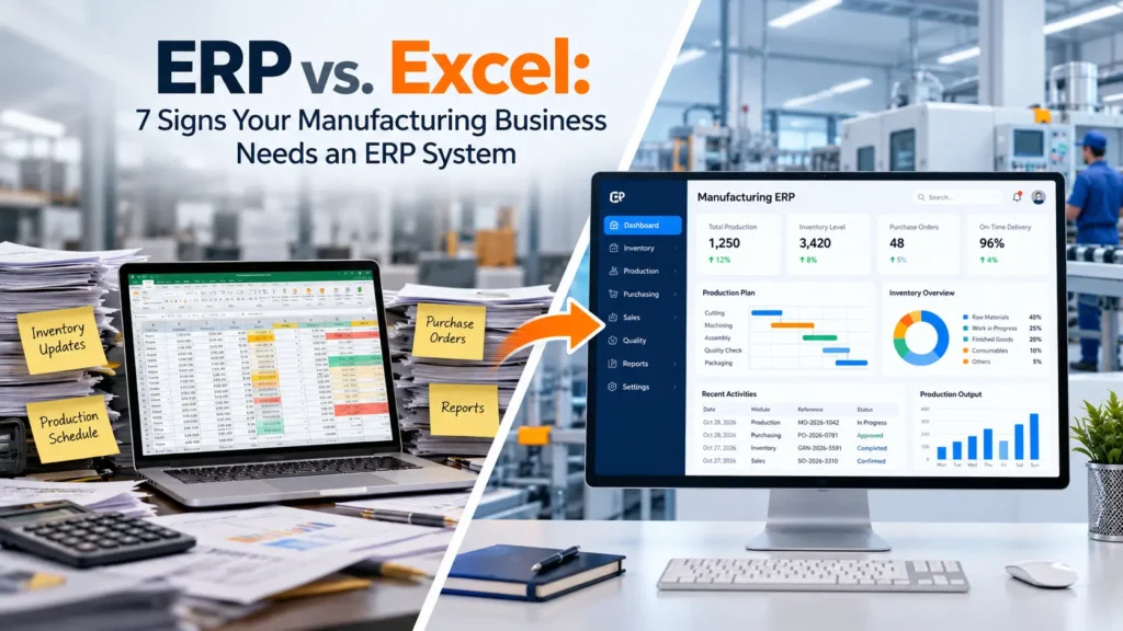 ERP vs Excel for manufacturing: learn 7 warning signs that spreadsheets are holding your operations back and how to evaluate ERP software.